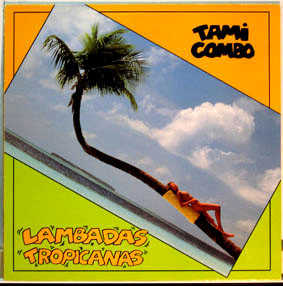 Tami Combo: Lambadas Tropicanas