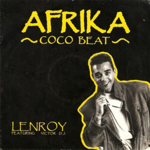 Lenroy Featuring Victor D.J.*: Afrika Coco Beat