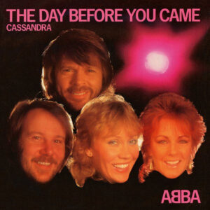 ABBA: The Day Before You Came