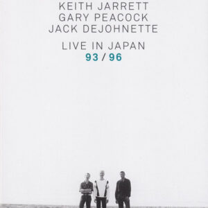 Keith Jarrett / Gary Peacock / Jack DeJohnette: Live In Japan 93/96