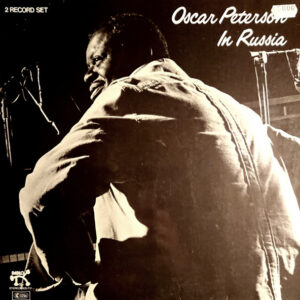 Oscar Peterson: Oscar Peterson In Russia