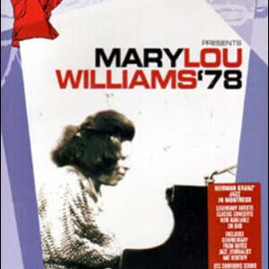 Mary Lou Williams: Norman Granz' Jazz In Montreux Presents Mary Lou Williams '78