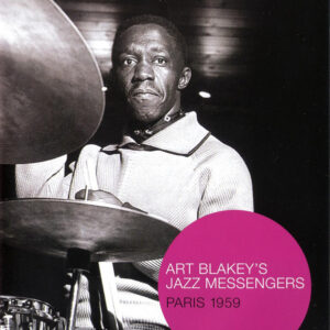 Art Blakey's Jazz Messengers*: Paris 1959