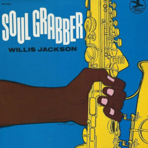 Willis Jackson: Soul Grabber