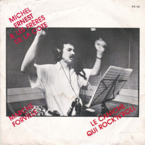 Michel Ernest & Les Frères De La Côte (2): Marché Forville / Le Caniche Qui Rock' N' Roll