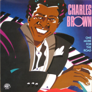 Charles Brown: One More For The Road