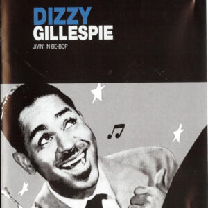 Dizzy Gillespie: Jivin' In Be-Bop