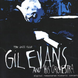 Gil Evans And His Orchestra: Gil Evans And His Orchestra