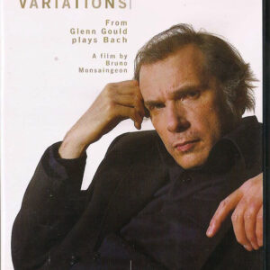 Glenn Gould: The Goldberg Variations