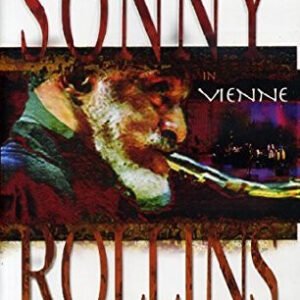 Sonny Rollins: Sonny Rollins In Vienne