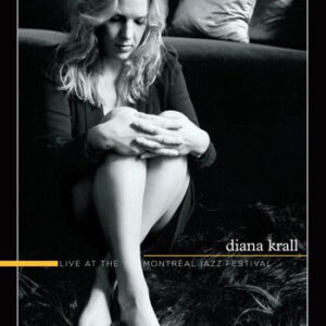 Diana Krall: Live At The Montreal Jazz Festival