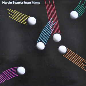 Harvie Swartz: Smart Moves