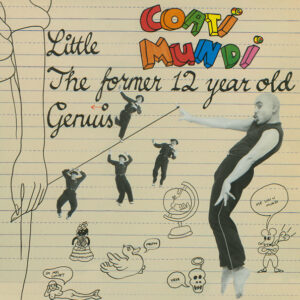 Little Coati Mundi*: The Former 12 Year Old Genius