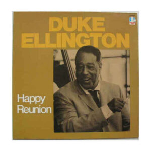 Duke Ellington: Happy Reunion