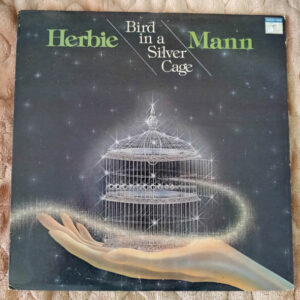 Herbie Mann: Bird In A Silver Cage