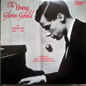 Glenn Gould: The Young Glenn Gould