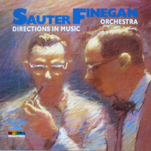 Sauter-Finegan Orchestra: Directions In Music