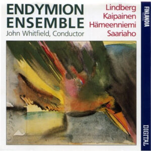 Endymion Ensemble: Lindberg.Kaipainen.Hämeenniemi.Saariaho