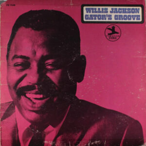 Willis Jackson: Gator's Groove