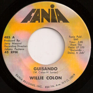 Willie Colon*: Guisando / I Wish I Had A Watermelon