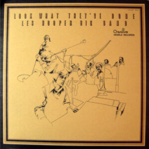 Les Hooper Big Band: Look What They've Done