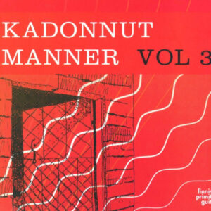 Kadonnut Manner: Vol 3