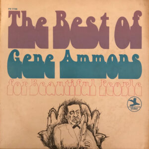 Gene Ammons: The Best Of Gene Ammons (For Beautiful People)