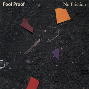 Fool Proof: No Friction