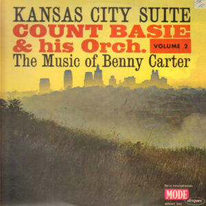 Count Basie & His Orchestra*: Kansas City Suite - The Music Of Benny Carter