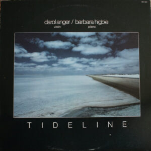 Darol Anger / Barbara Higbie: Tideline