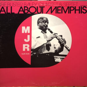 Buster Bailey: All About Memphis