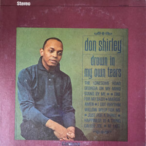 Don Shirley: Drown In My Own Tears