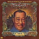 Duke Ellington: Recollections Of The Big Band Era