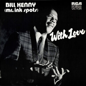 Bill Kenny: With Love