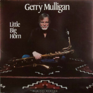 Gerry Mulligan: Little Big Horn