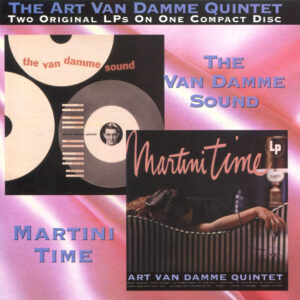 The Art Van Damme Quintet: The Van Damme Sound / Martini Time