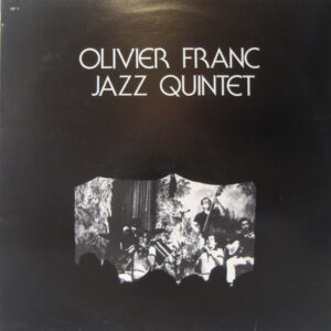 Olivier Franc Jazz Quintet: Olivier Franc Jazz Quintet