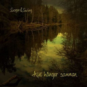 Sagor & Swing: Allt Hänger Samman