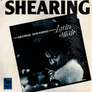 The George Shearing Quintet: Latin Affair