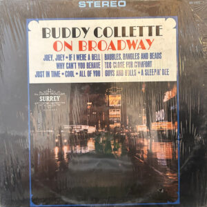 Buddy Collette: On Broadway