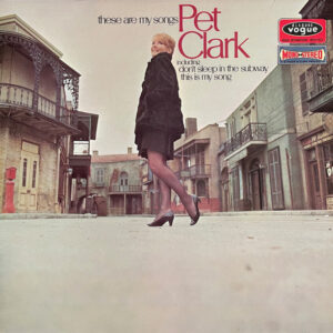 Pet Clark*: These Are My Songs