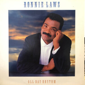 Ronnie Laws: All Day Rhythm