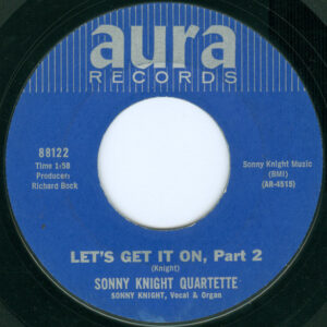 Sonny Knight Quartette*: Let's Get It On, Part 1 / Let's Get It On, Part 2