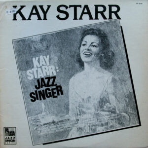 Kay Starr: Kay Starr: Jazz Singer