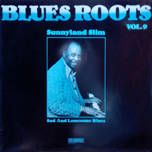 Sunnyland Slim: Sad And Lonesome Blues