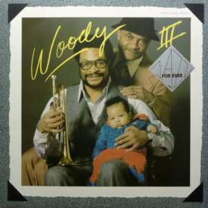 Woody Shaw: Woody Three