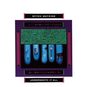 Mitch Watkins: Underneath It All