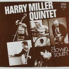 Harry Miller Quintet: Down South