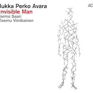 Jukka Perko Avara: Invisible Man