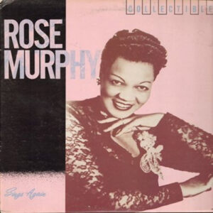 Rose Murphy: Sings Again